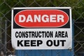 Danger Construction Area Keep Out Sign on Fence Royalty Free Stock Photo