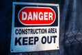 Danger Construction Area Keep Out