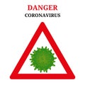 Danger coronavirus. Abstract model of new coronavirus ncov-2019. Sign of coronovirus locked red triangle