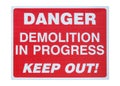 Danger Demolition in Progress Sign Royalty Free Stock Photo