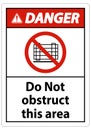 Danger Do Not Obstruct This Area Signs Royalty Free Stock Photo