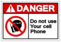 Danger Do Not Use Your Cell Phone Symbol Sign, Vector Illustration, Isolated On White Background Label .EPS10 Royalty Free Stock Photo