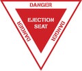 Danger Ejection Seat Aircraft Aviation Safety Placard Sign Design in Red and White Isolated Vector Illustration