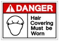 Danger Hair Covering Must Be Worn Symbol Sign, Vector Illustration, Isolated On White Background Label .EPS10
