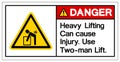 Danger Heavy Lifting can cause injury Use Two Man Lift Symbol Sign, Vector Illustration, Isolate On White Background Label .EPS10 Royalty Free Stock Photo