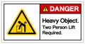 Danger Heavy Object Two Person Lift Required Symbol Sign, Vector Illustration, Isolate On White Background Label .EPS10 Royalty Free Stock Photo