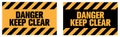 Danger, Keep Clear Sign