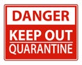 Danger Keep Out Quarantine Sign Isolated On White Background,Vector Illustration EPS.10 Royalty Free Stock Photo