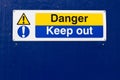 Danger keep out sign