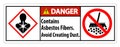 Danger Label Contains Asbestos Fibers,Avoid Creating Dust