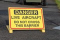 Danger live aircraft warning sign