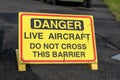 Danger live aircraft warning sign