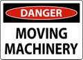 Danger Moving Machinery Sign On White Background