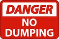 Danger No Dumping Sign On White Background