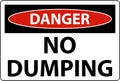 Danger No Dumping Sign On White Background