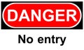 Danger no entry sign