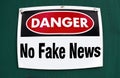 Danger No Fake News. Royalty Free Stock Photo