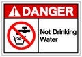 Danger Not Drinking Water Symbol Sign, Vector Illustration, Isolate On White Background Label .EPS10 Royalty Free Stock Photo