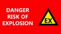 Danger risk of explosion, hazard sign with text and explosive atmosphere symbol.