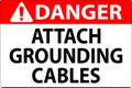 Danger Sign Attach Grounding Cables Royalty Free Stock Photo