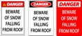 Danger Sign Beware Of Snow Falling From Roof