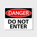 Danger Sign Do Not Enter - Vector Illustration - Isolated On Transparent Background