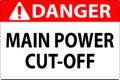 Danger Sign Main Power Cut-Off