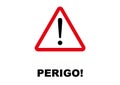 Danger Signpost written in Galician language