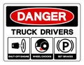 Danger Truck Drivers Shut-Off Engine Wheel Chocks Set Brakes Symbol Sign, Vector Illustration, Isolate On White Background Label .