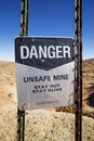Danger Unsafe Mine Sign