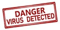 Stamp with text Danger virus detected