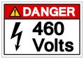 Danger 460 Volts Symbol Sign, Vector Illustration, Isolate On White Background Label .EPS10