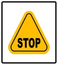 Danger warning sign. STOP in yellow triangle. Vector Illustration Royalty Free Stock Photo