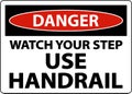 Danger Watch Your Step Use Handrail Sign On White Background Royalty Free Stock Photo
