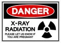 Danger X-Ray Radiation Please Let Us Know If You Are Pregnant Symbol Sign, Vector Illustration, Isolate On White Background Label