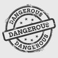 Dangerous rubber stamp isolated on white.