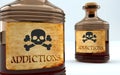 Dangers and harms of addictions pictured as a poison bottle with word addictions, symbolizes negative aspects and bad effects of Royalty Free Stock Photo