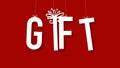 Dangling gift word over flat red background