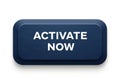Dark blue activate now button isolated on white background Royalty Free Stock Photo
