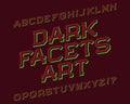 Dark Facets Art typeface. Beautiful font. Isolated english alphabet