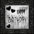 Dark horror happy birthday text and three black hearts in the goth black elegant Victorian frame