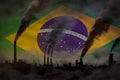 Dark pollution, fight against climate change concept - industrial 3D illustration of factory pipes heavy smoke on Brazil flag