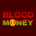 Dark text blood money