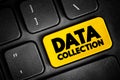Data Collection - procedure of collecting, measuring and analyzing accurate insights for research using standard validated Royalty Free Stock Photo