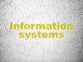 Data concept: Information Systems on wall background Royalty Free Stock Photo