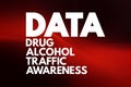 DATA - Drug Alcohol Traffic Awareness acronym, medical concept background