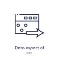 data export of a window with an arrow icon from user interface outline collection. Thin line data export of a window with an arrow