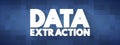 Data Extraction text quote, concept background