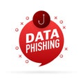 Data fishing, hacker attack. Computer hack concept. Cyber security concept. Message icon