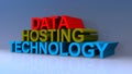 Data hosting technology on blue